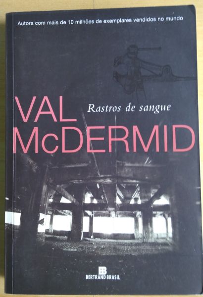 RASTROS DE SANGUE - VAL McDERMID - EDITORA BERTRAND - IDIOMA PORTUGUÊS