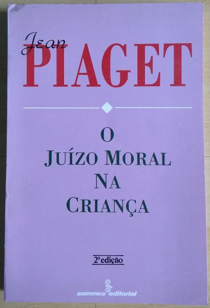 O JUIZO MORAL NA CRIANÇA - AUTOR JEAN PIAGET - EDITORA SUMUS