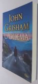 O DILEMA - AUTOR - JOHN GRISHAN