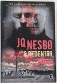 O REDENTOR - JO NESBO