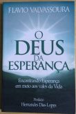 O DEUS DA ESPERANÇA - AUTOR FLAVIO VALVASSOURA - CASA NAZARENA DE PUBLICAÇÕES - 2012
