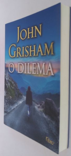 O DILEMA - AUTOR - JOHN GRISHAN